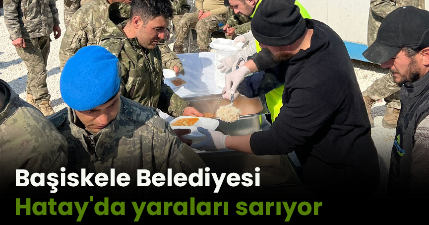 Başiskele Belediyesi Hatay'da yaraları sarıyor