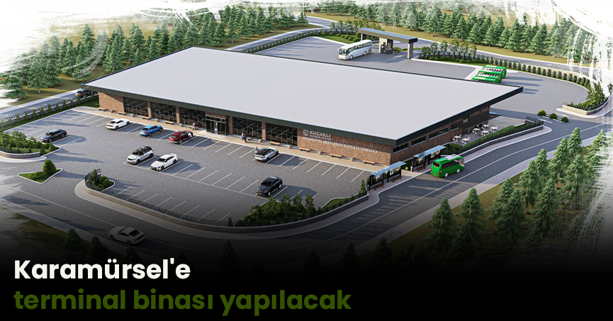 Karamürsel'e terminal binası yapılacak