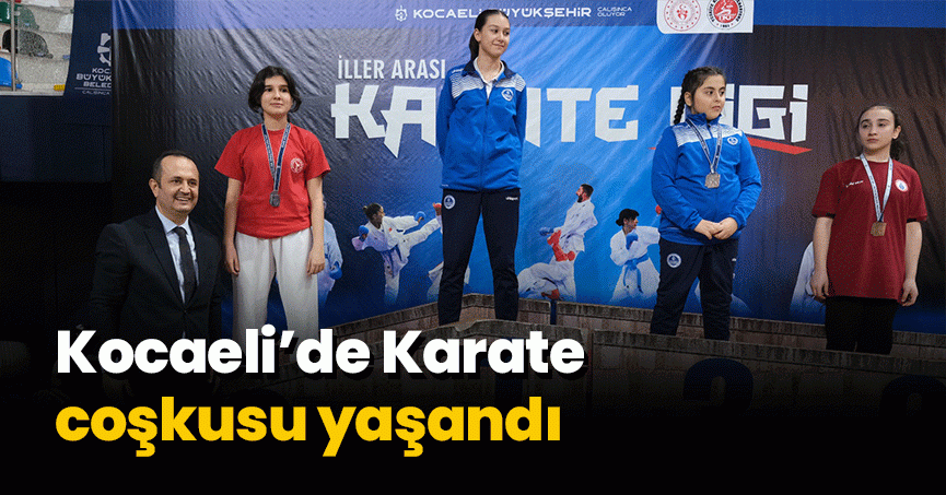 Kocaeli’de Karate coşkusu yaşandı