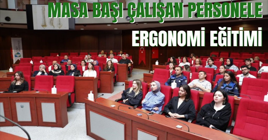 Masa başı çalışan personele ergonomi eğitimi