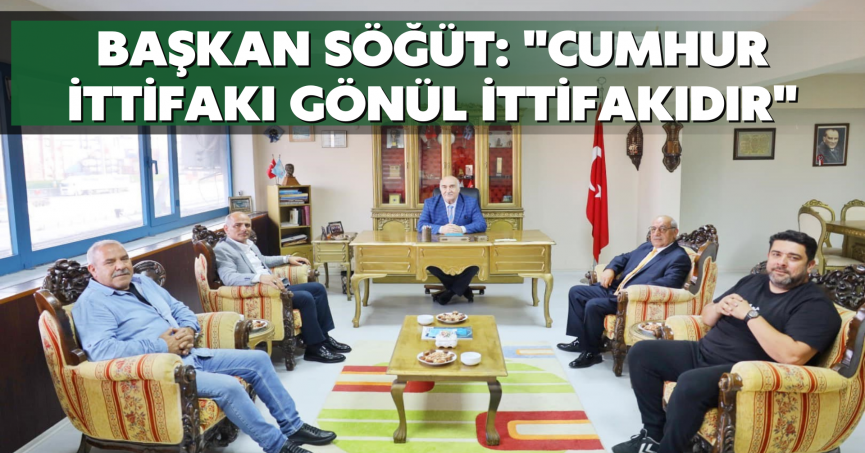 Başkan Söğüt: 