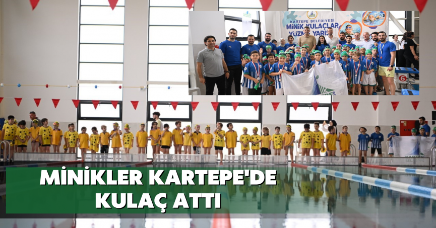 Minikler Kartepe'de kulaç attı