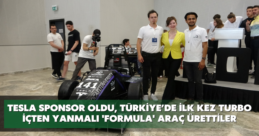 Tesla sponsor oldu, Türkiye’de ilk kez turbo içten yanmalı 'Formula' araç ürettiler