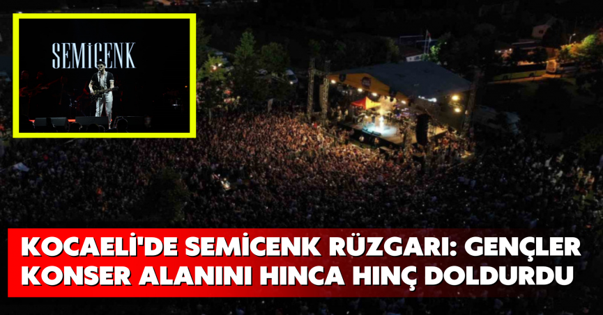 Kocaeli'de Semicenk rüzgarı: Gençler konser alanını hınca hınç doldurdu