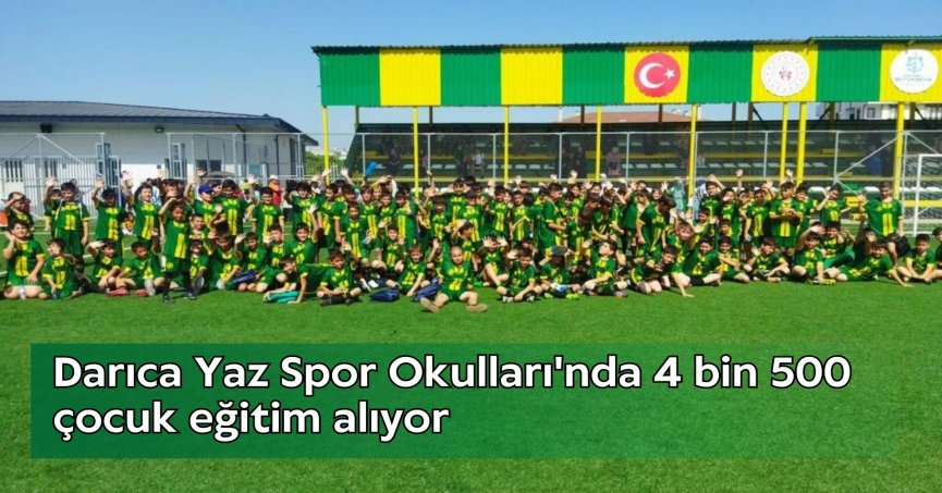Darıca Yaz Spor Okulları'nda 4 bin 500 çocuk eğitim alıyor