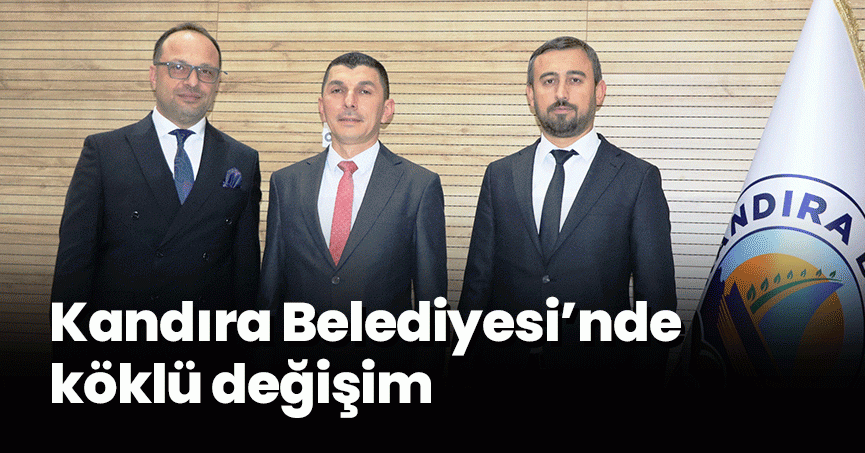 Kandıra Belediyesi’nde köklü değişim