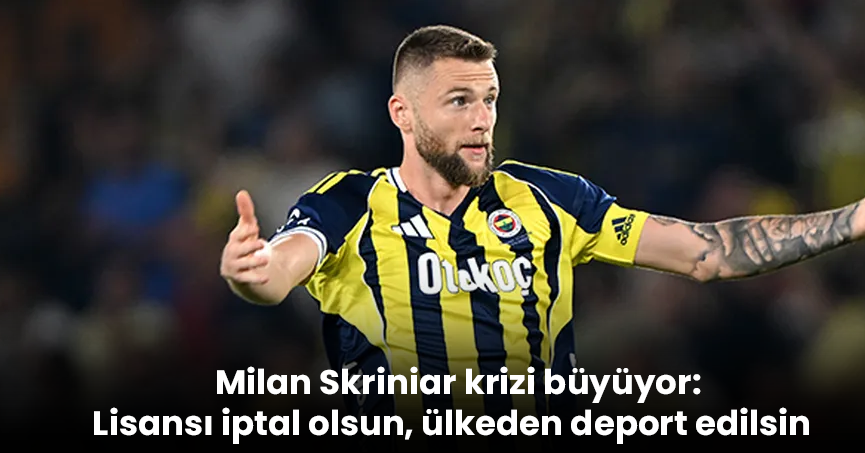 Milan Skriniar krizi büyüyor: Lisansı iptal olsun, ülkeden deport edilsin