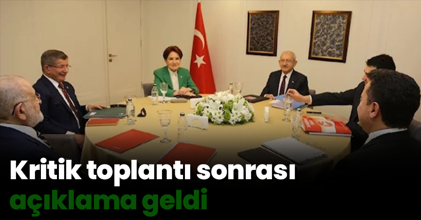 Kritik toplantı sonrası açıklama geldi