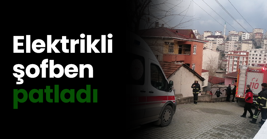 Elektrikli şofben patladı