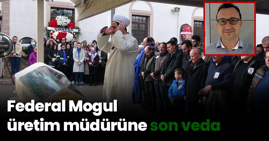 Federal Mogul üretim müdürüne son veda