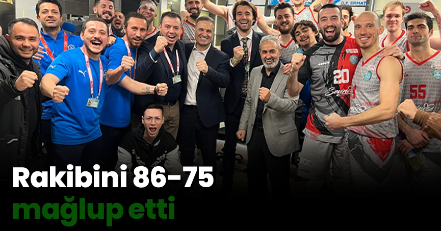 Rakibini 86-75 mağlup etti