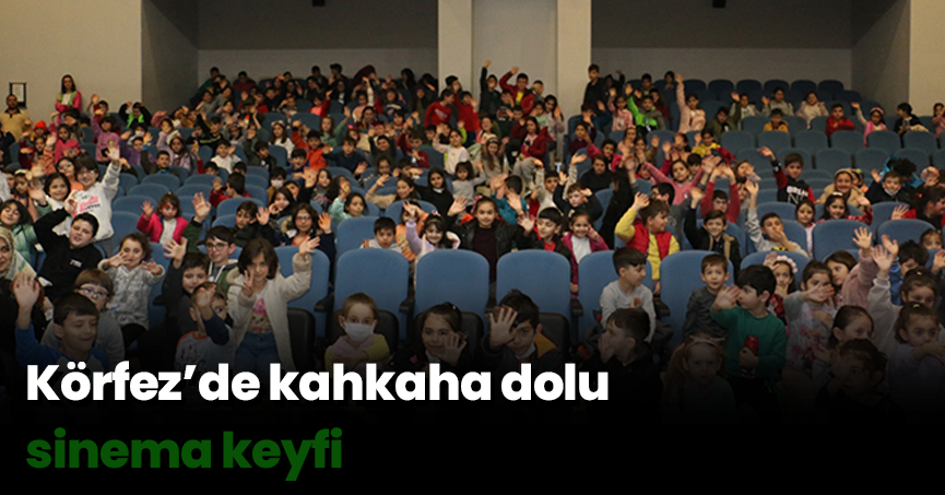 Körfez’de kahkaha dolu sinema keyfi