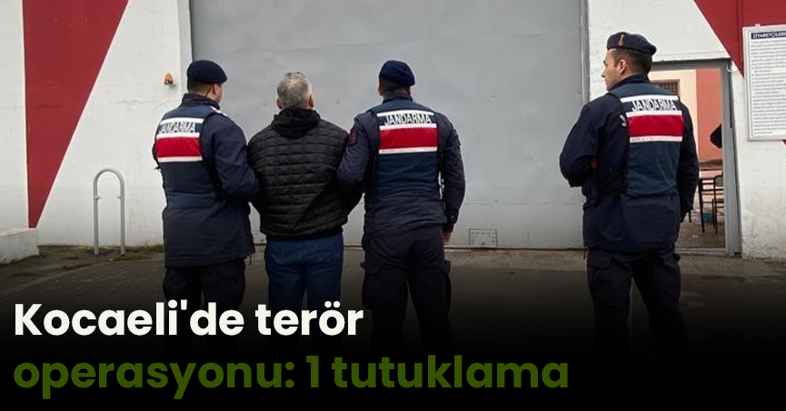 Kocaeli'de terör operasyonu: 1 tutuklama