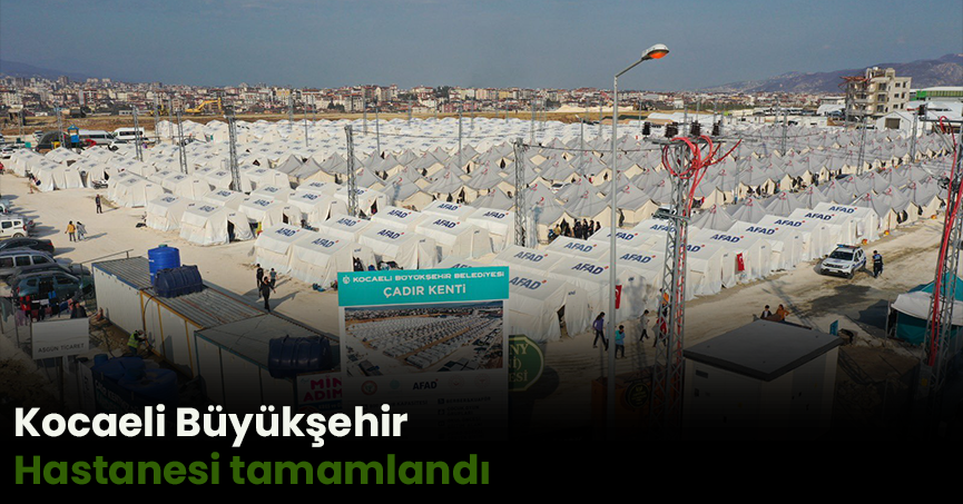 Kocaeli Büyükşehir Hastanesi tamamlandı