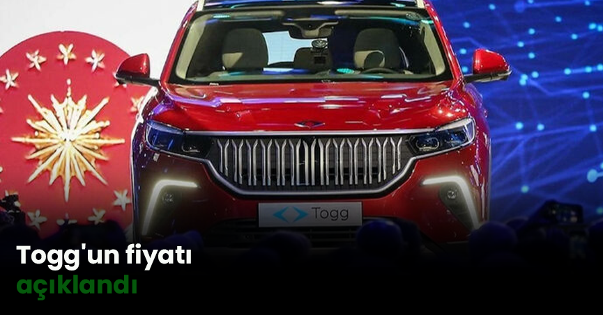 Togg'un fiyatı açıklandı