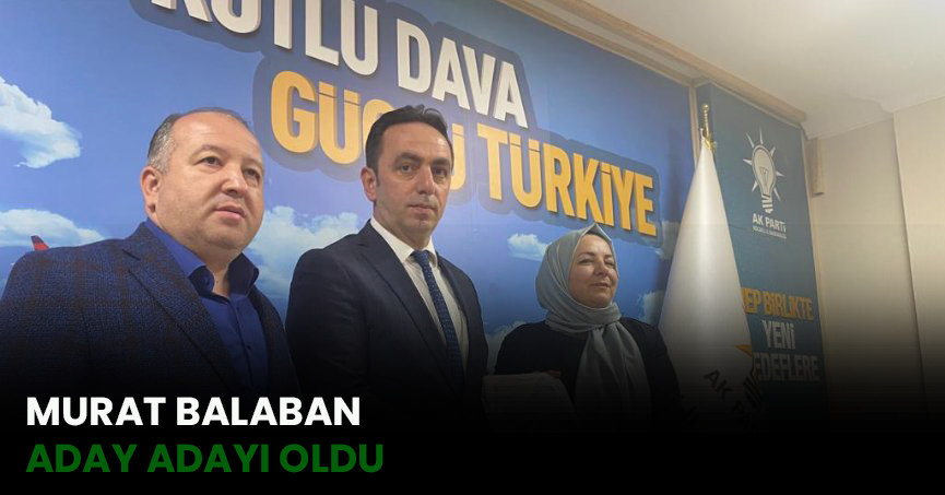 MURAT BALABAN ADAY ADAYI OLDU