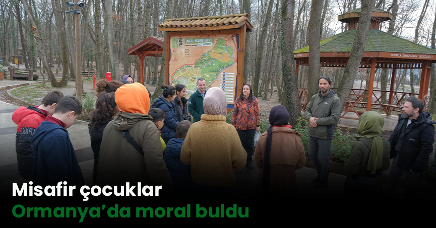 Misafir çocuklar Ormanya’da moral buldu