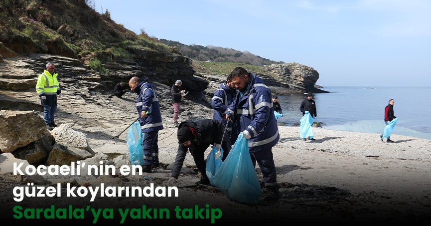 Kocaeli’nin en güzel koylarından  Sardala’ya yakın takip