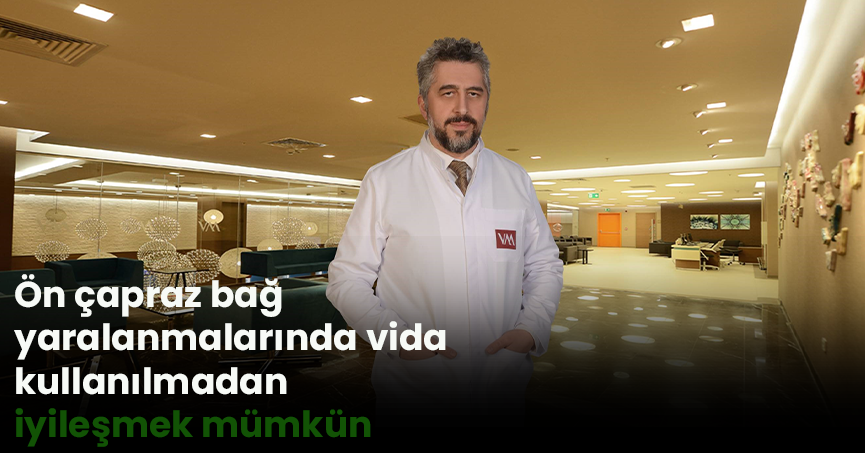 Ön çapraz bağ yaralanmalarında vida kullanılmadan iyileşmek mümkün
