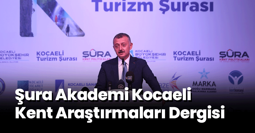 Şura Akademi Kocaeli Kent Araştırmaları Dergisi