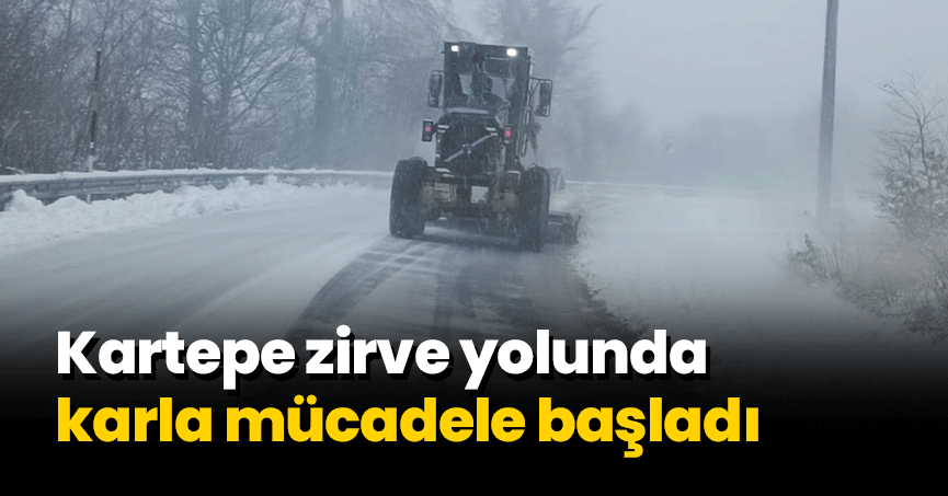 Kartepe zirve yolunda karla mücadele başladı