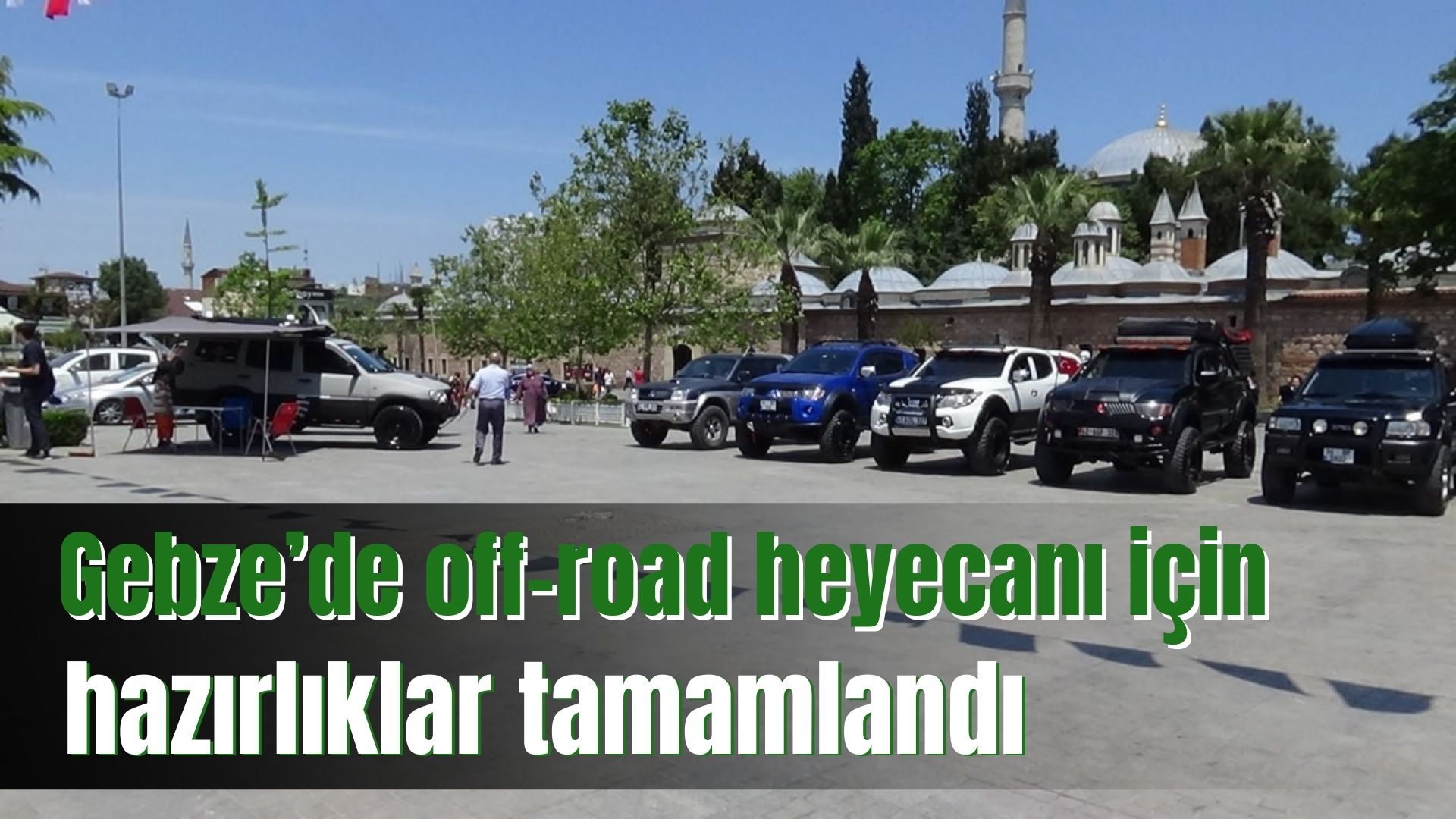 Gebze’de off-road heyecanı için hazırlıklar tamamlandı