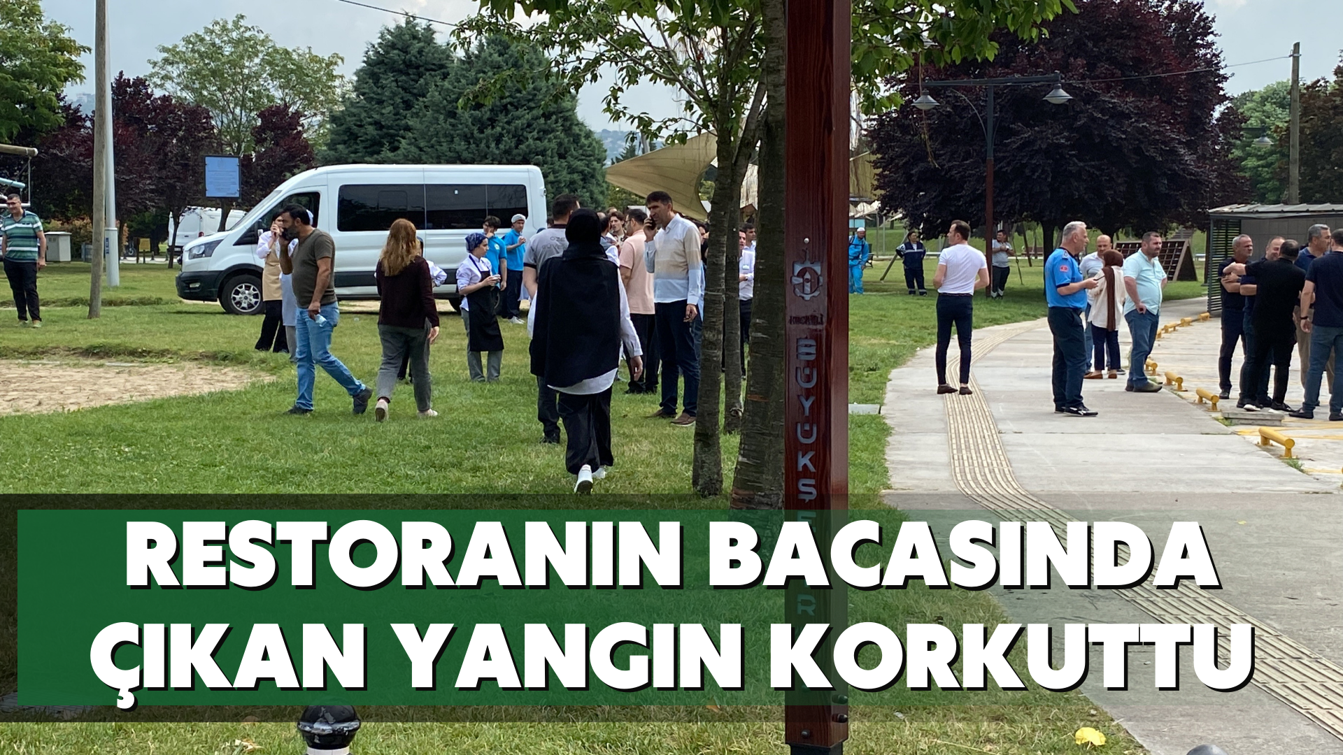 Restoranın bacasında çıkan yangın korkuttu