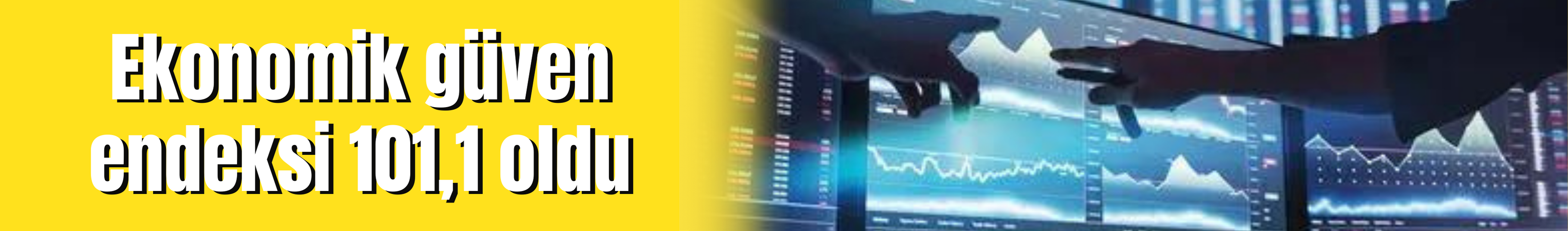 Ekonomik güven endeksi 101,1 oldu