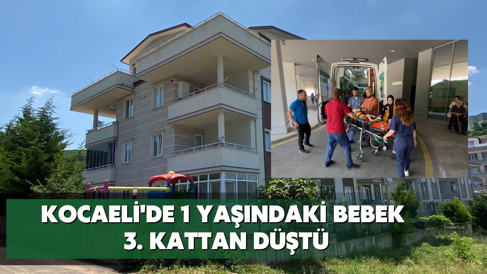 Kocaeli'de 1 yaşındaki bebek 3. kattan düştü