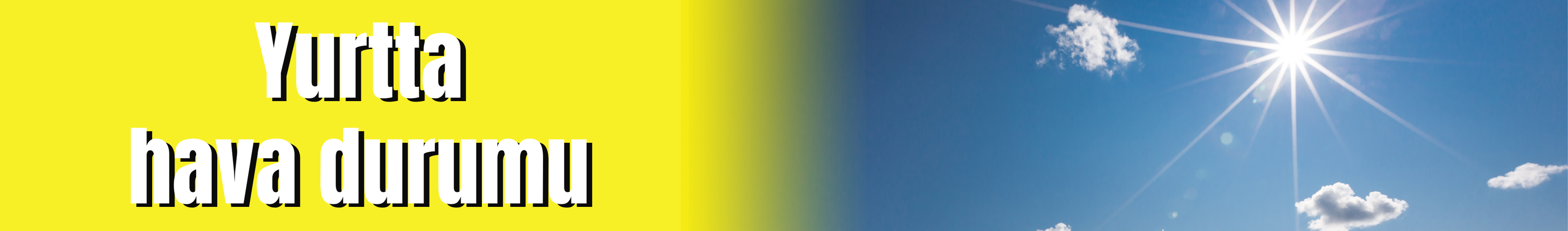 Yurtta hava durumu