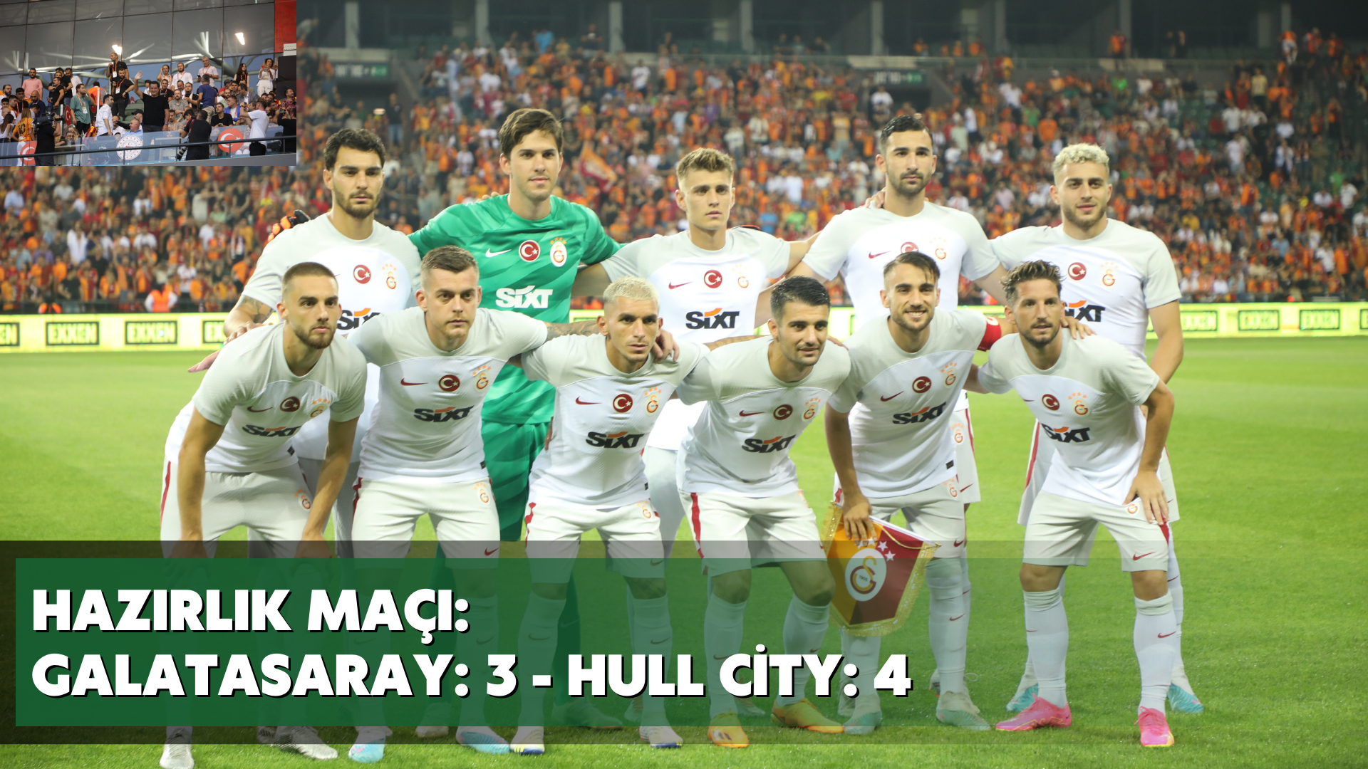 Hazırlık maçı: Galatasaray: 3 - Hull City: 4