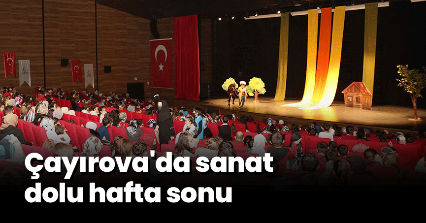 Çayırova'da sanat dolu hafta sonu