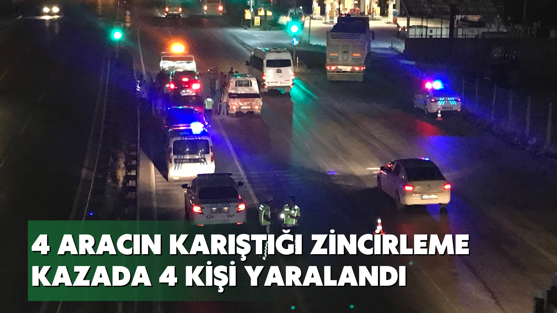 4 aracın karıştığı zincirleme kazada 4 kişi yaralandı