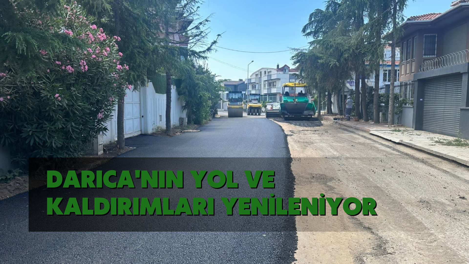 Darıca'nın yol ve kaldırımları yenileniyor