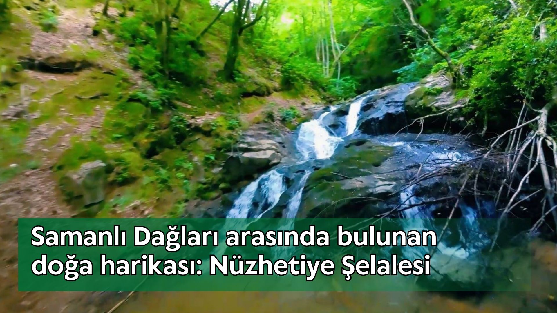 Samanlı Dağları arasında bulunan doğa harikası: Nüzhetiye Şelalesi