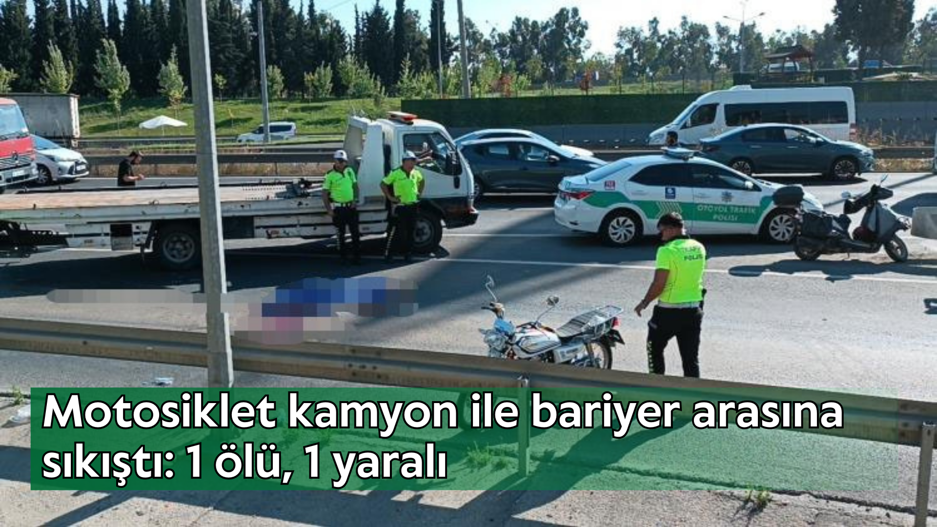 Motosiklet kamyon ile bariyer arasına sıkıştı: 1 ölü, 1 yaralı