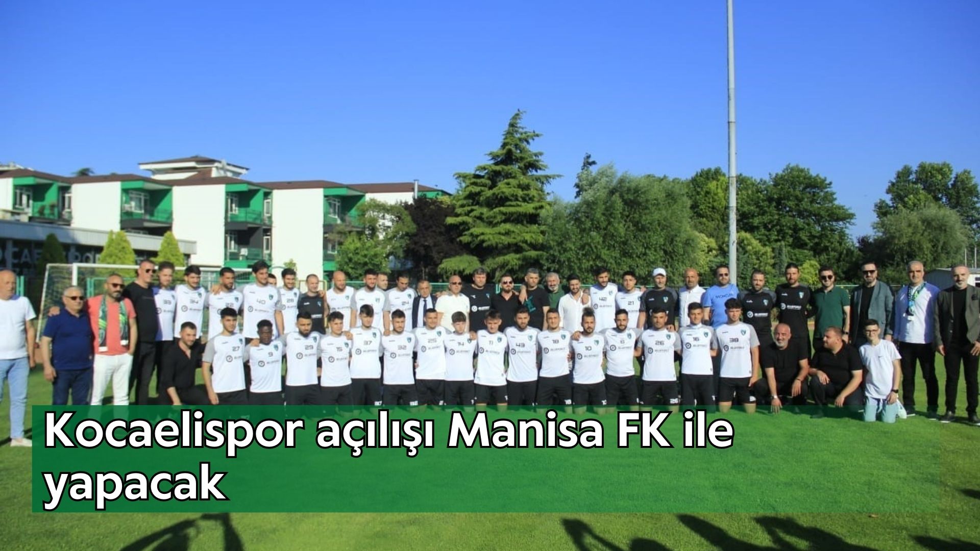 Kocaelispor açılışı Manisa FK ile yapacak