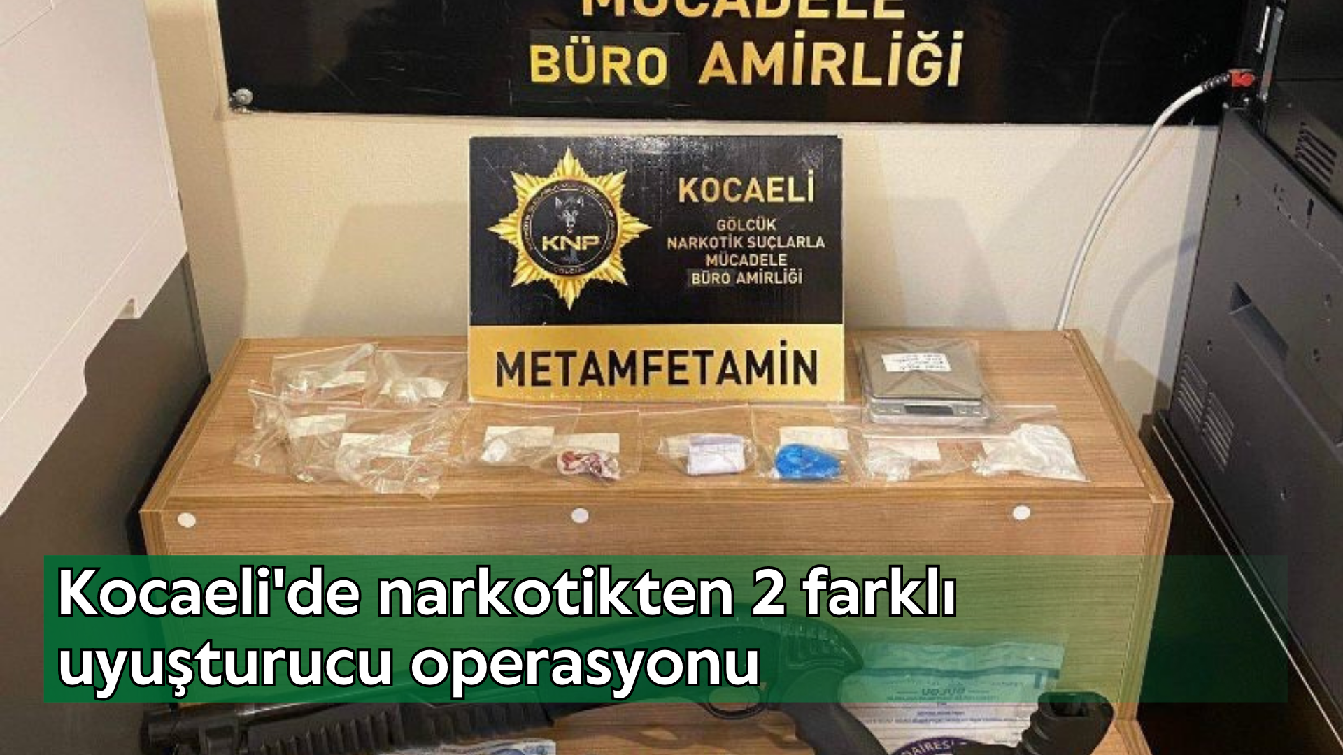 Kocaeli'de narkotikten 2 farklı uyuşturucu operasyonu