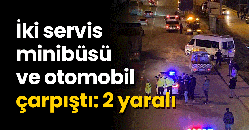 3 araç zincirleme kazaya karıştı, 2 kişi yaralandı