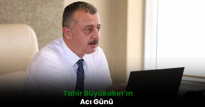 Büyükakın'ın kayınpederi vefat etti