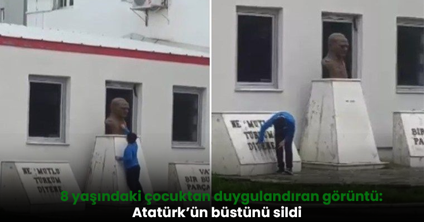 8 yaşındaki çocuktan duygulandıran görüntü: Atatürk’ün büstünü sildi