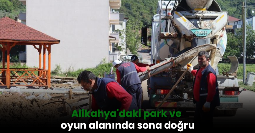 Alikahya'daki park ve oyun alanında sona doğru