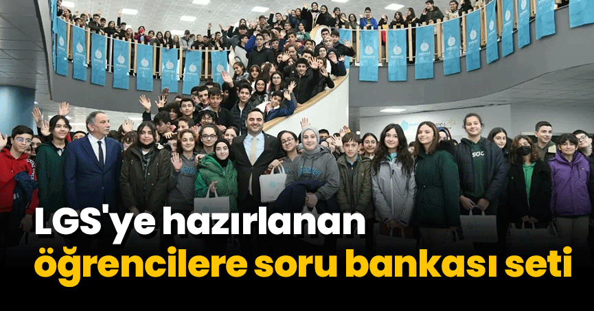 LGS'ye hazırlanan öğrencilere soru bankası seti