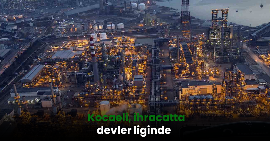 Kocaeli, ihracatta devler liginde
