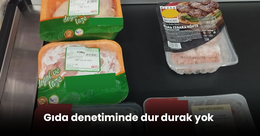 Gıda denetiminde dur durak yok