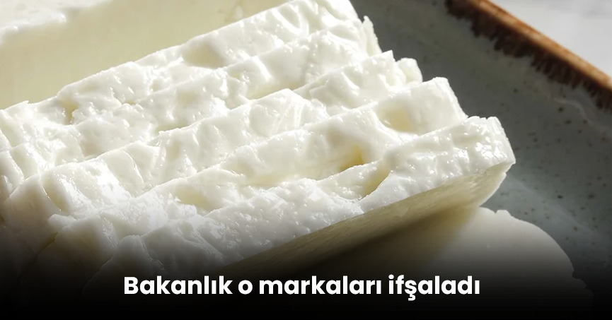Bakanlık o markaları ifşaladı