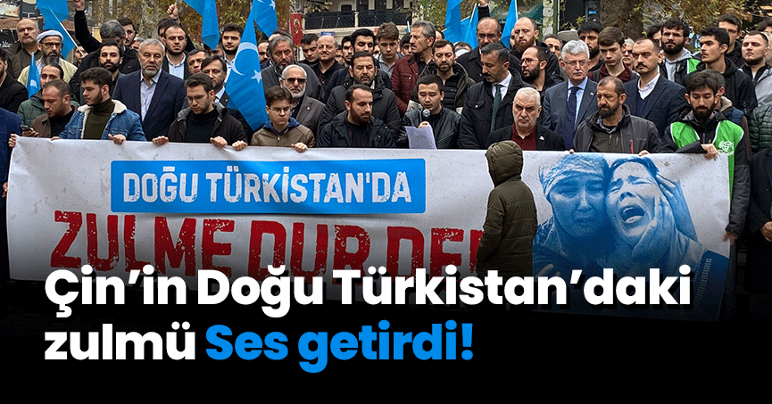 Çin’in Doğu Türkistan’daki zulmü ses getirdi!