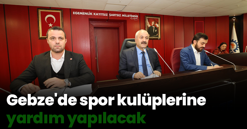 Gebze'de spor kulüplerine yardım yapılacak