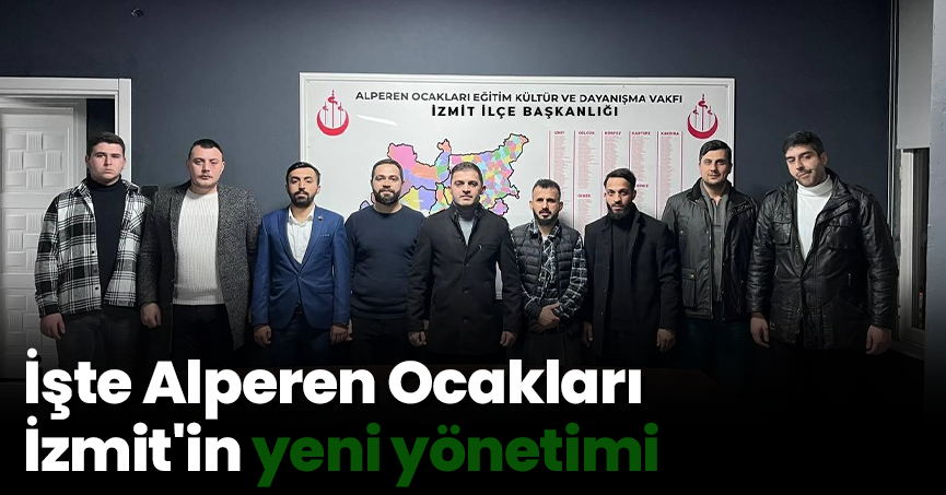 İşte Alperen Ocakları İzmit'in yeni yönetimi