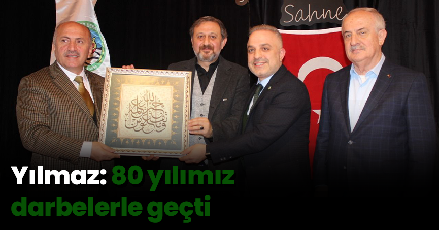 Yılmaz: 80 yılımız darbelerle geçti